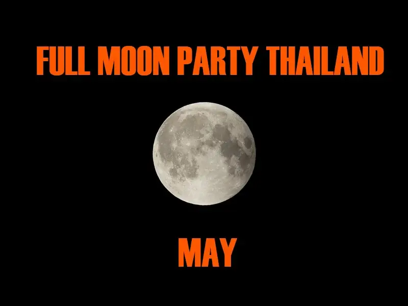 Thailand Full Moon Party in May 2026
